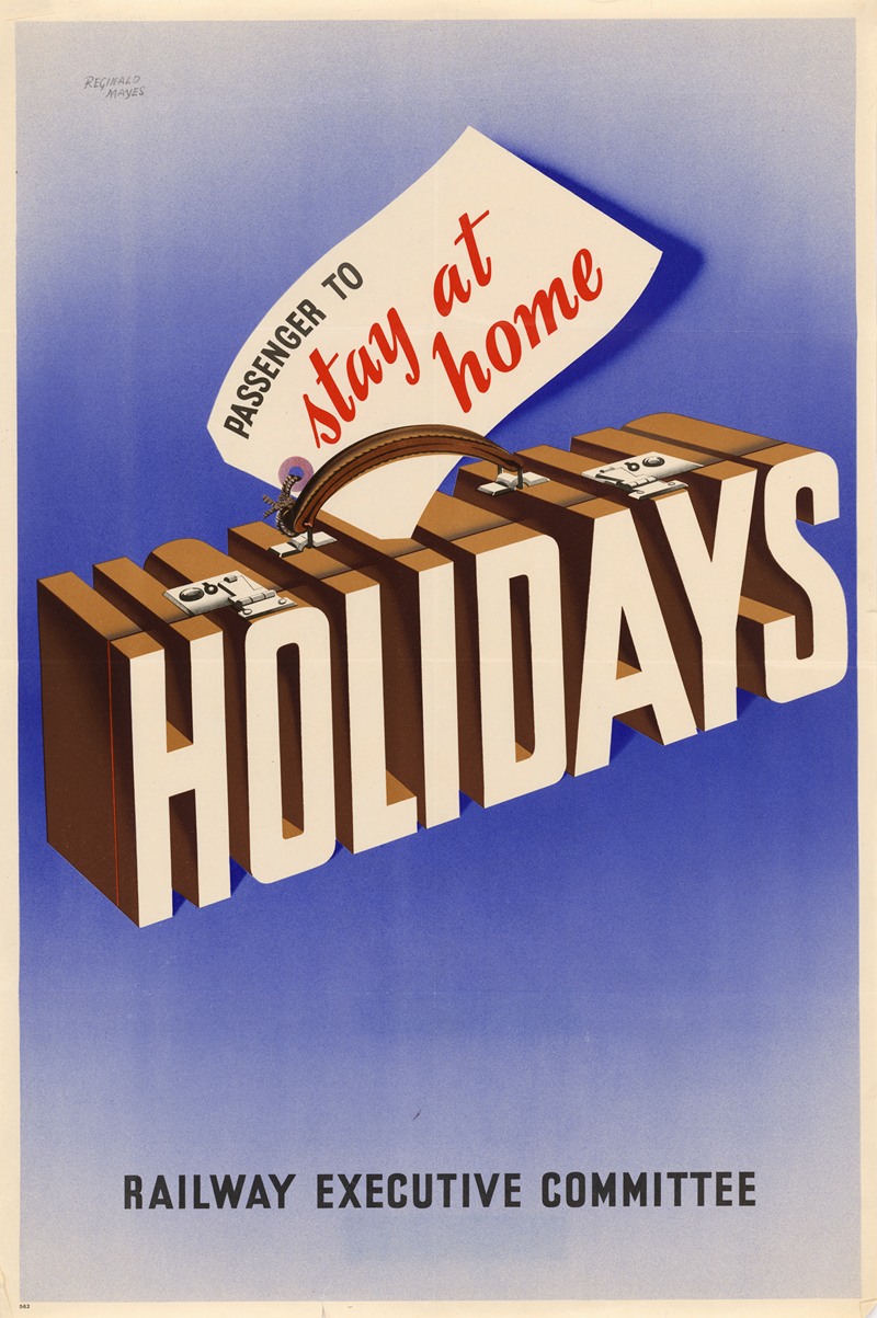 Reginald Mayes - Holidays – Passenger to Stay at Home