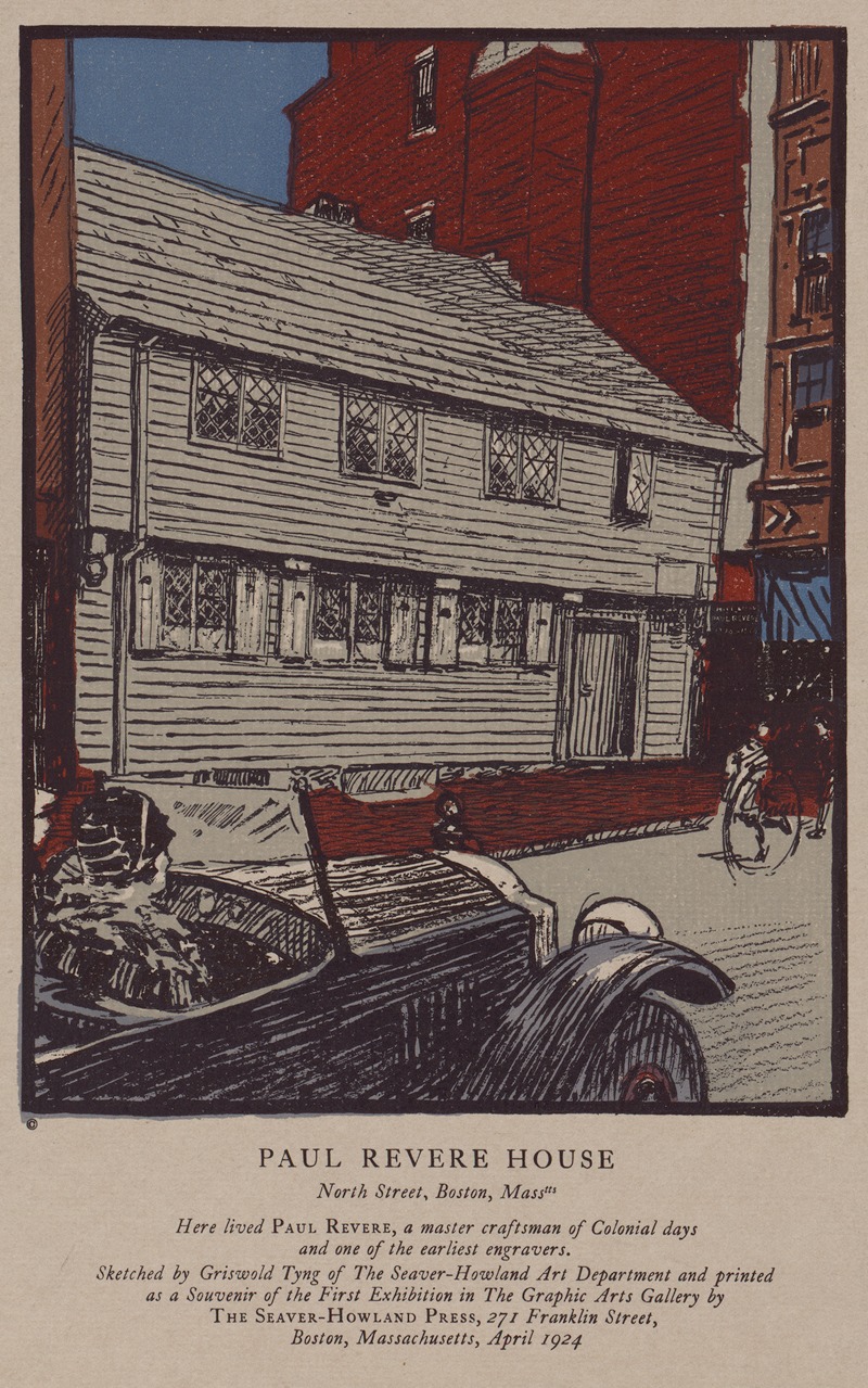 Griswold Tyng - Paul Revere house, North Street, Boston, Masstts.