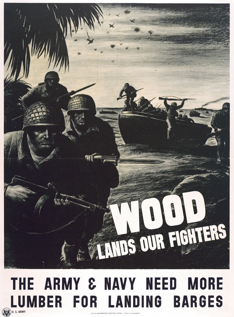 Anonymous - Wood lands our fighters. The Army & Navy need more lumber for landing barges