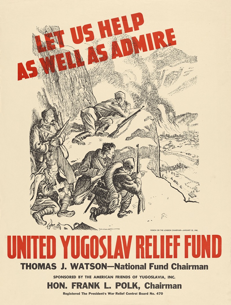 Leslie Gilbert Illingworth - Let us help as well as admire. United Yugoslav Relief Fund