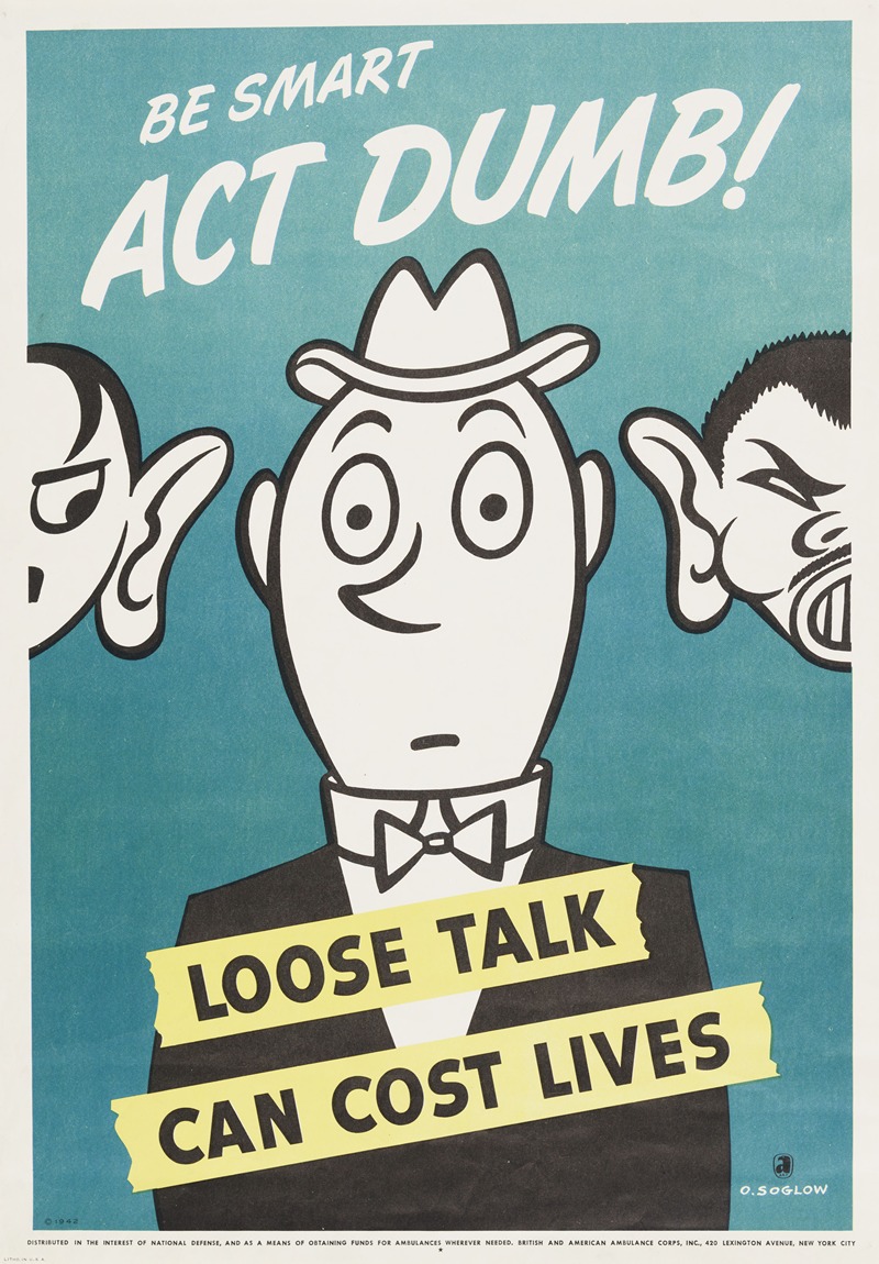 Otto Soglow - Be smart act dumb! Loose talk can cost lives