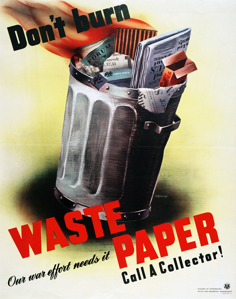 Rabkin - Don’t burn waste paper. Our war effort needs it. Call a collector!