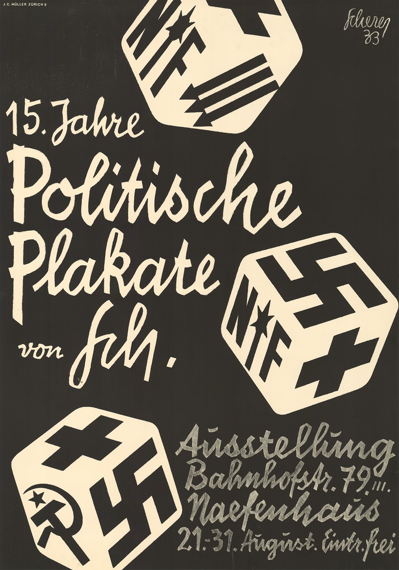 Carl Scherer - 15 Jahre Politische Plakate von Sch. – Ausstellung, Bahnhofstrasse 79, Naefenhaus