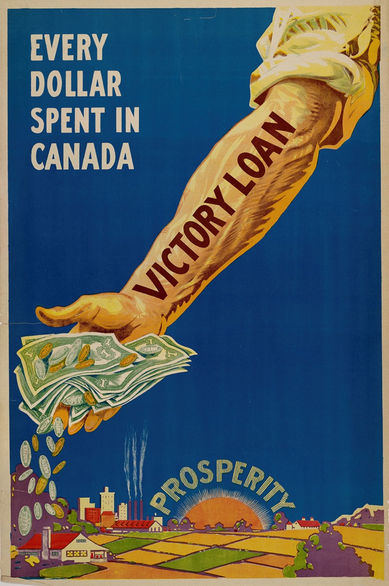 Anonymous - Every Dollar Spent in Canada – Victory Loan – Prosperity