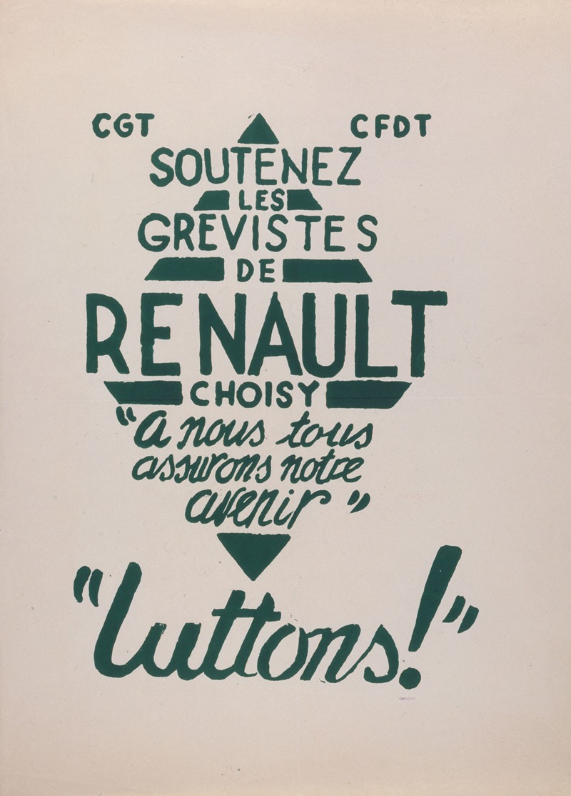 Atelier de l'Ecole Nationale Supérieure des Beaux-Arts - Cgt Cfdt Soutenez Les Grevistes De Renault Choisy A Nous Tous Assurons Notre Avenir Luttons