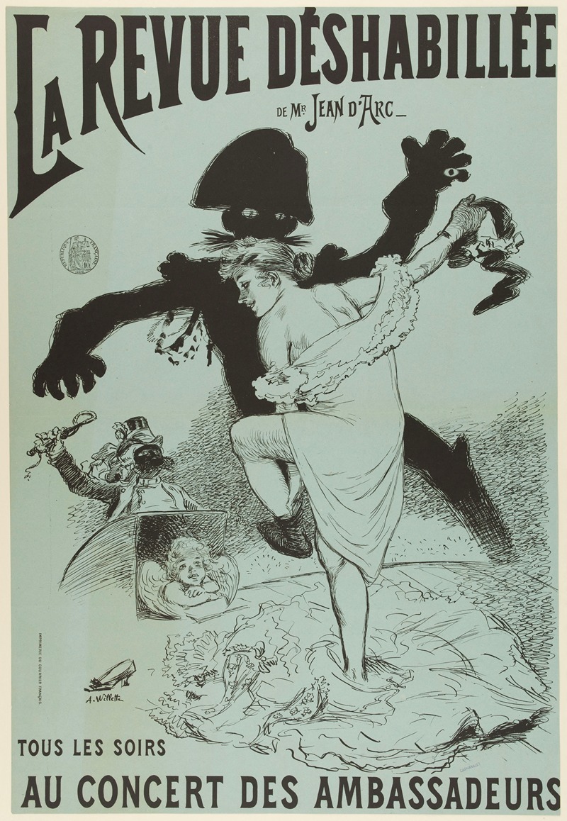 Adolphe Léon Willette - LA REVUE DESHABILLEE DE MR JEAN D’ARC- TOUS LES SOIRS AU CONCERT DES AMBASSADEURS