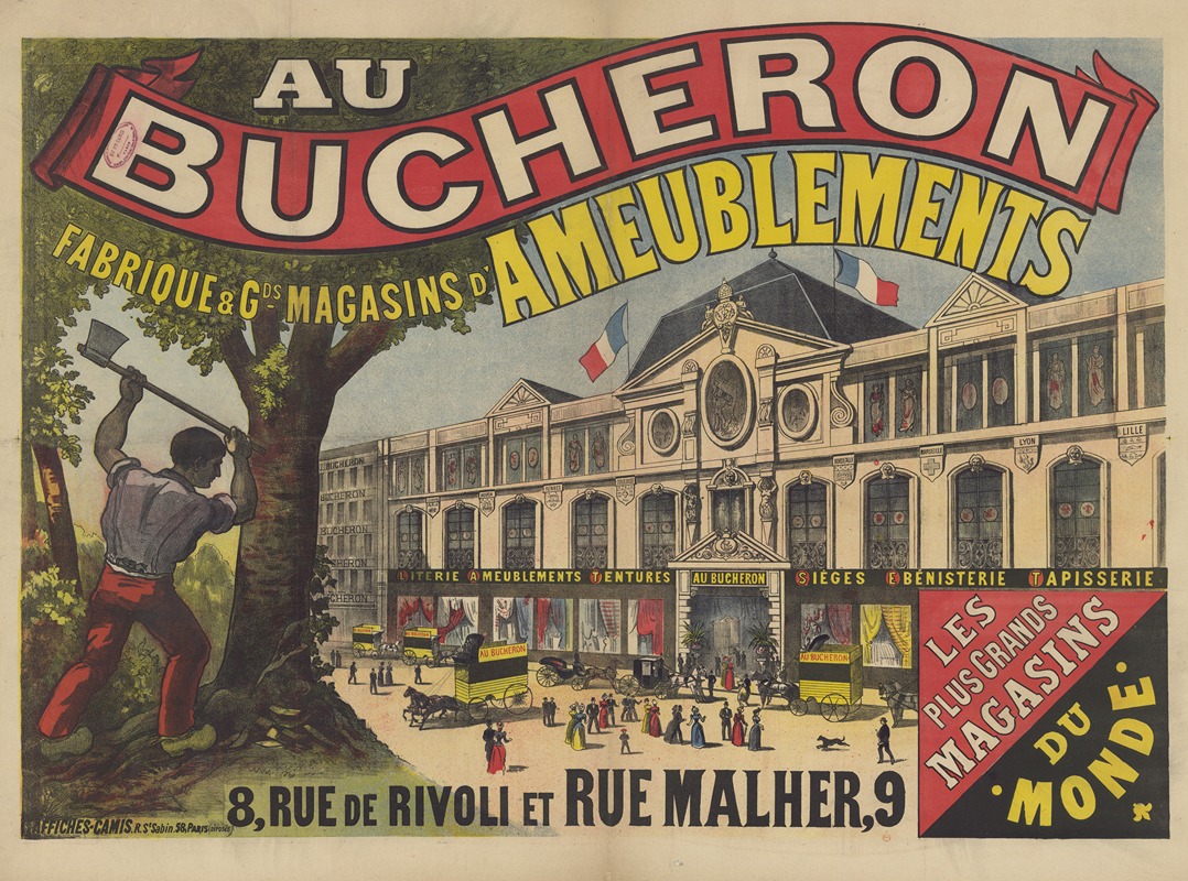 Imp. Camis - Au bucheron fabrique & grands magasins d’ameublements. 8 rue de Rivoli et rue Malher, 9 Paris