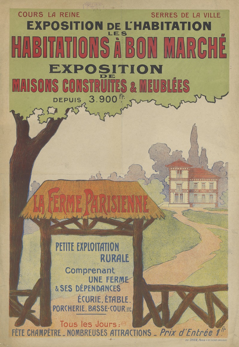 Imp. Chaix - Cours la Reine… Exposition de l’Habitation. Les habitations à bon marché, exposition de maisons construites et meublées depuis 3900 fr