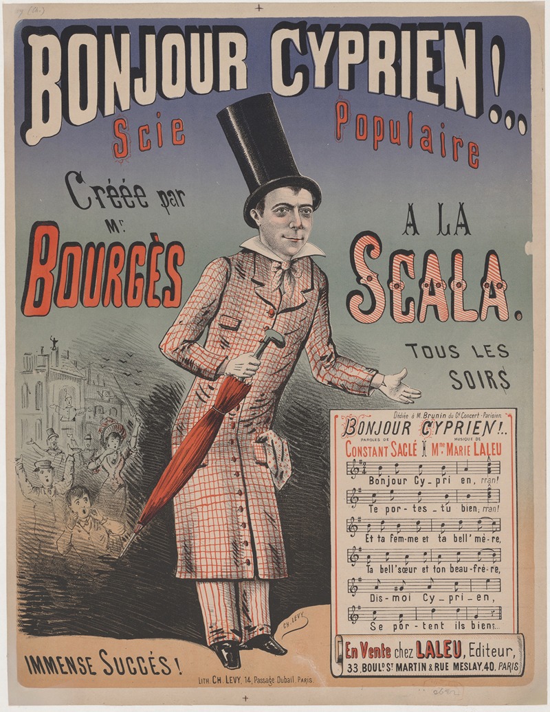 Imp. Charles Lévy - Bonjour Cyprien. scie populaire, créée par Mr Bourgès à la Scala. immenses succès