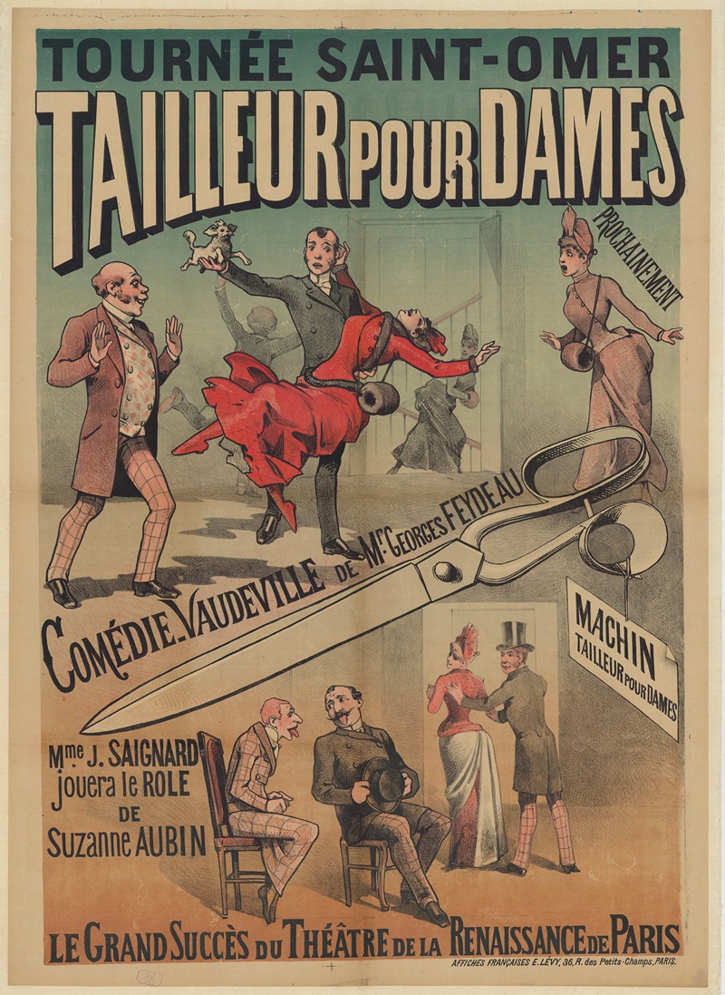 Imp. Emile Lévy - Tournée Saint-Omer. Tailleur pour dames prochainement. Comédie-vaudeville de Mr Georges Feydeau