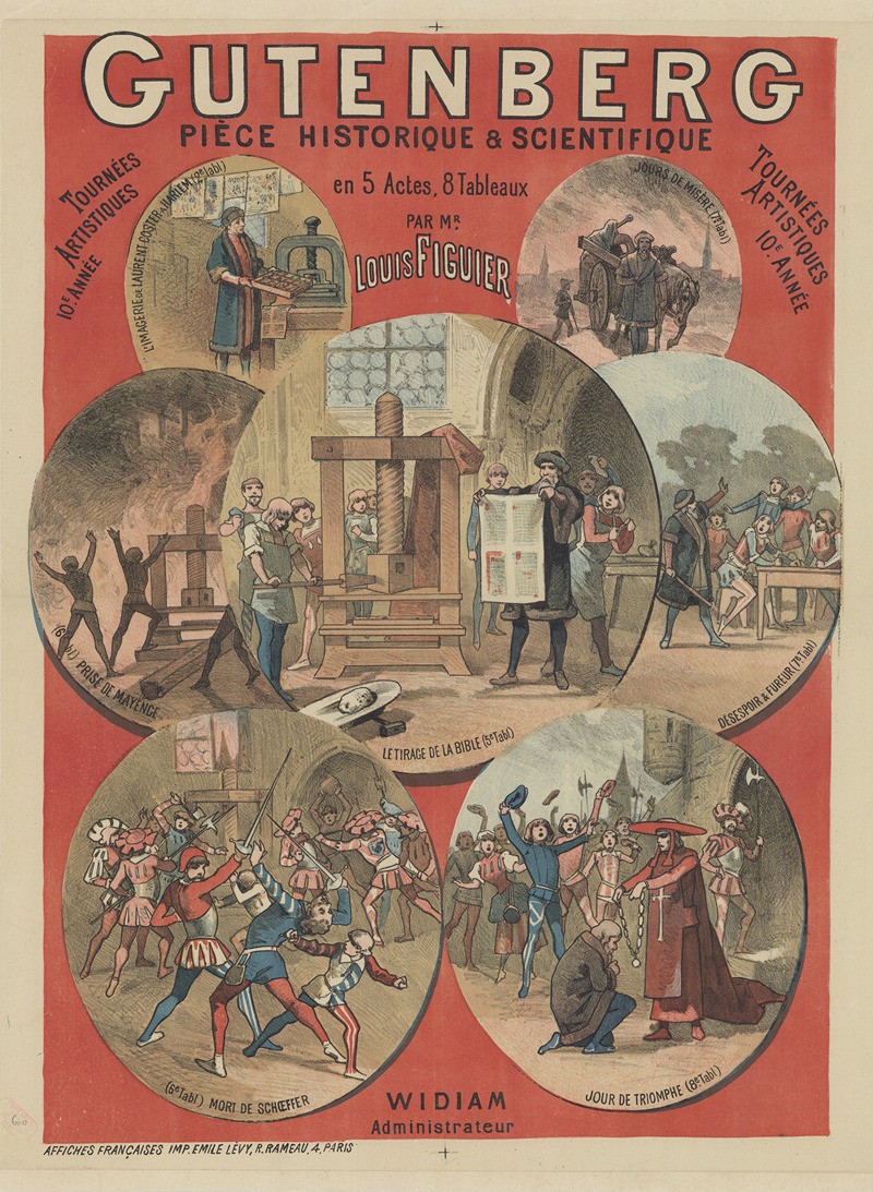 Imp. Emile Lévy - Tournées artistiques, 10e année. Widiam, administrateur. Gutenberg. Pièce historique et scientifique en 5 actes