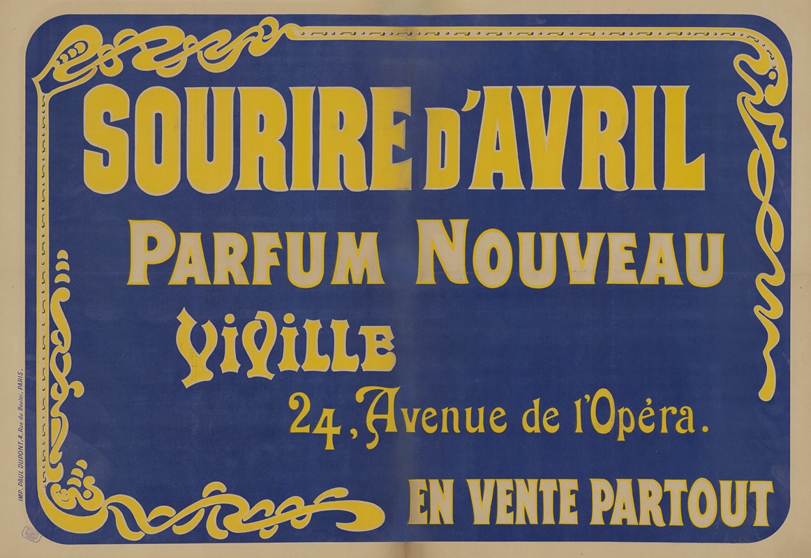 Imp. Paul Dupont - Sourire d’Avril, parfum nouveau. Viville, 24 avenue de l’Opéra. En vente partout