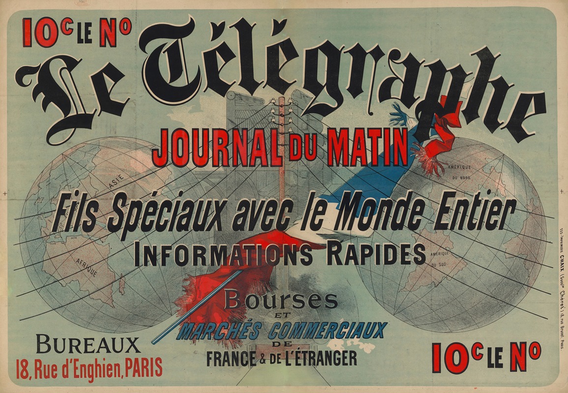 Jules Chéret - 10c le numéro, Le Télégraphe, journal du matin, fils spéciaux avec le monde entier