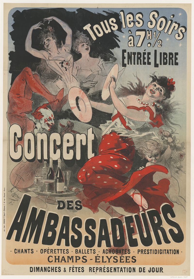 Jules Chéret - Concert Des Ambassadeurs. Tous les soirs à 7h1,2 entrée libre. Chants, opérettes, ballets, acrobates, prestidigitation