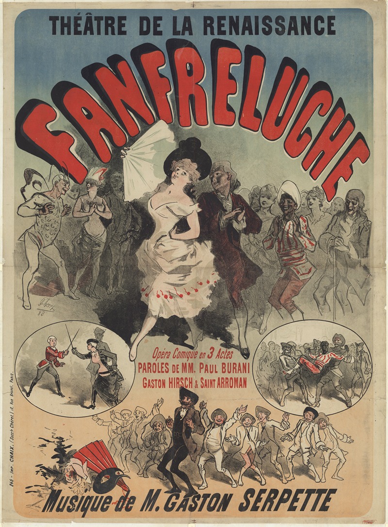 Jules Chéret - Théâtre de la Renaissance. Fanfreluche, opéra comique en 3 actes. Musique de M. Gaston Serpette