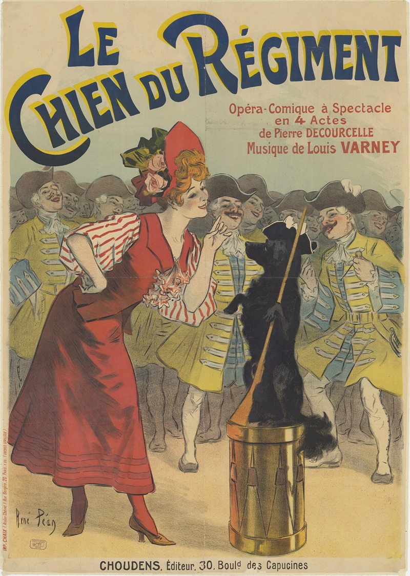 René Péan - Le Chien du Régiment, opéra – comique à spectacle en 4 Actes de Pierre Decourcelle, Musique de Louis Varney