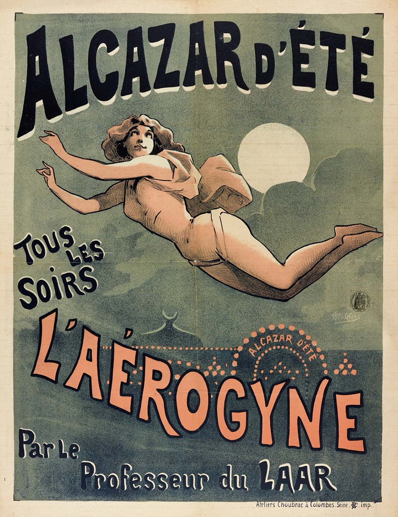 Alfred Choubrac - Alcazar D’ete Tous Les Soirs L’aerogyne Par Le Professeur Du Laar