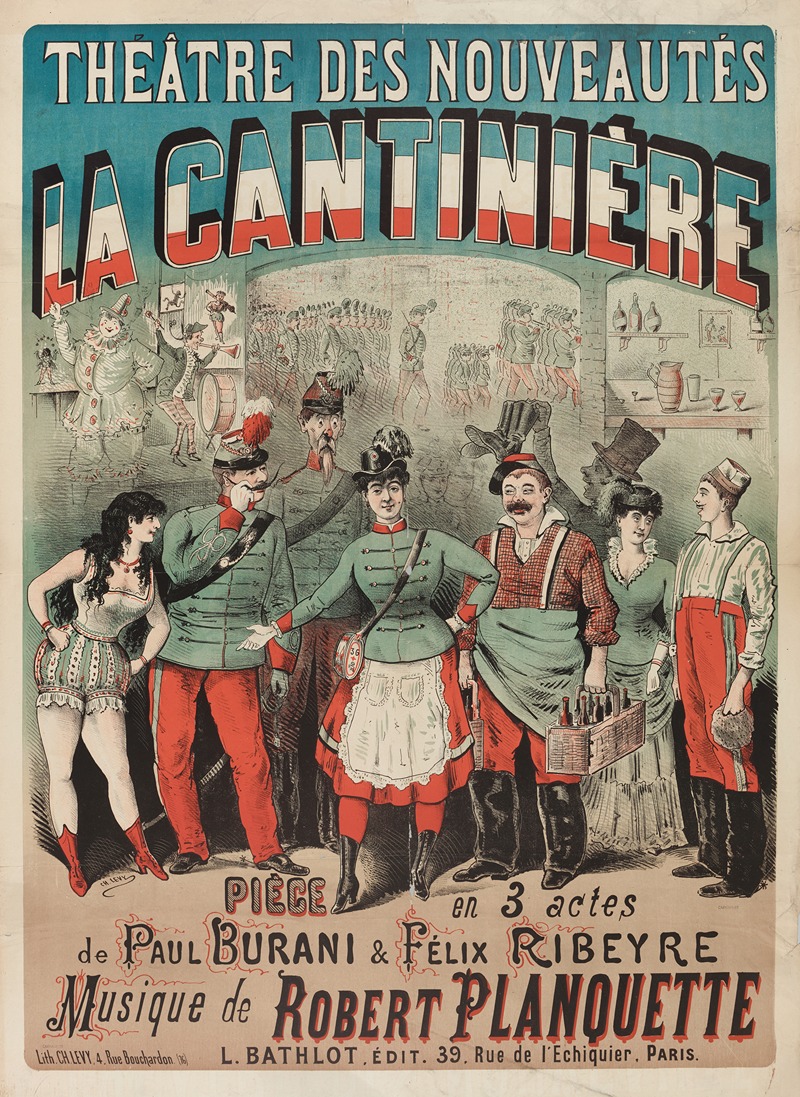 Imp. Charles Lévy - Theâtre Des Nouveautes La Cantiniere Piece En 3 Actes De Paul Burani & Felix Ribeyre Musique De Robert Planquette