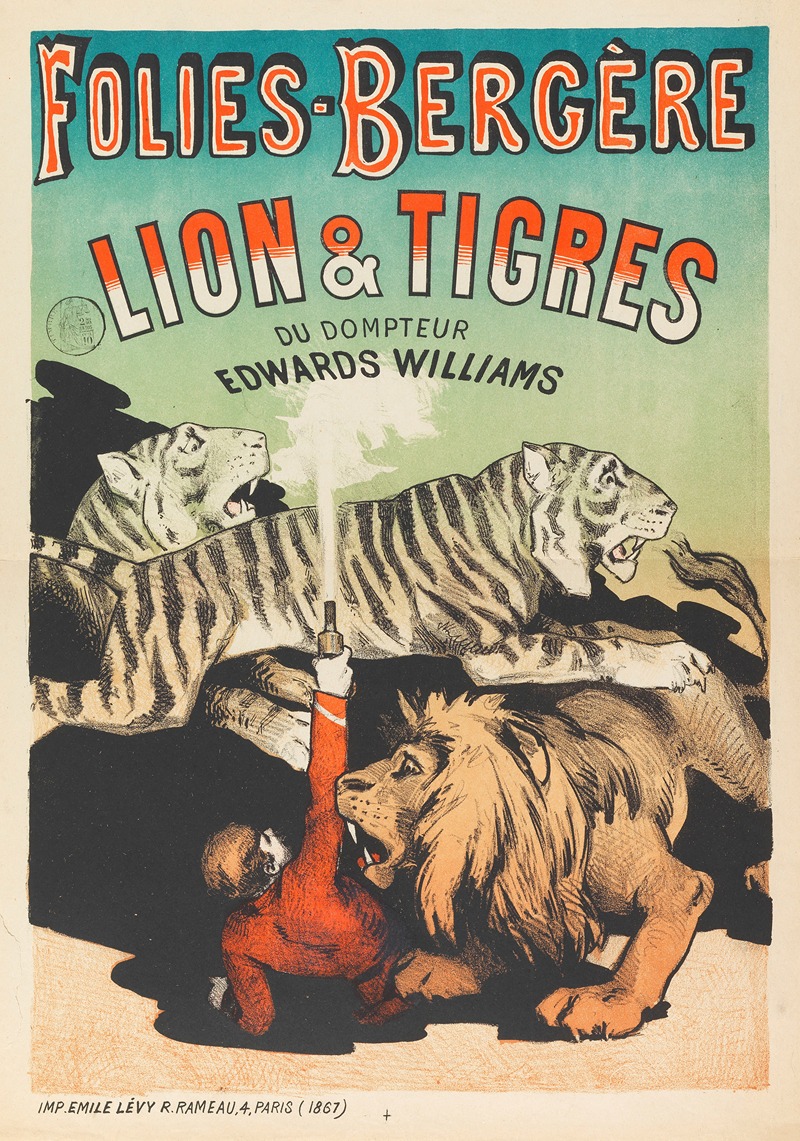 Imp. Emile Lévy - Folies-Bergere Lion & Tigres Du Dompteur Edwards Williams