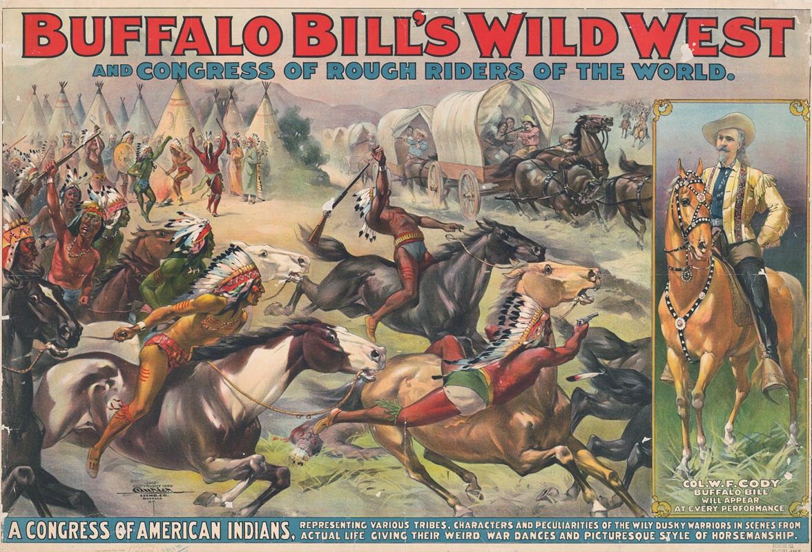 Courier Litho. Co. - Buffalo Bill’s Wild West and congress of rough riders of the world A congress of American Indians