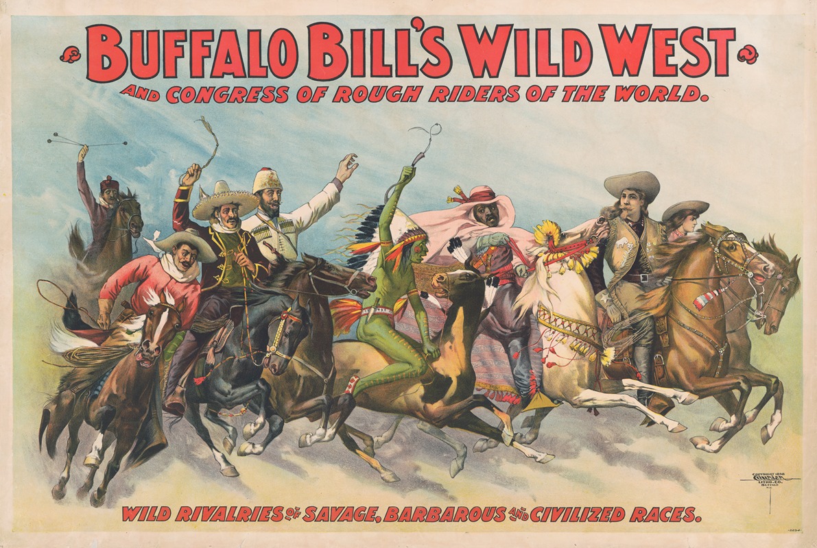 Courier Litho. Co. - Buffalo Bill’s Wild West and Congress of Rough Riders of the World Wild rivalries of savage, barbarous and civilized races