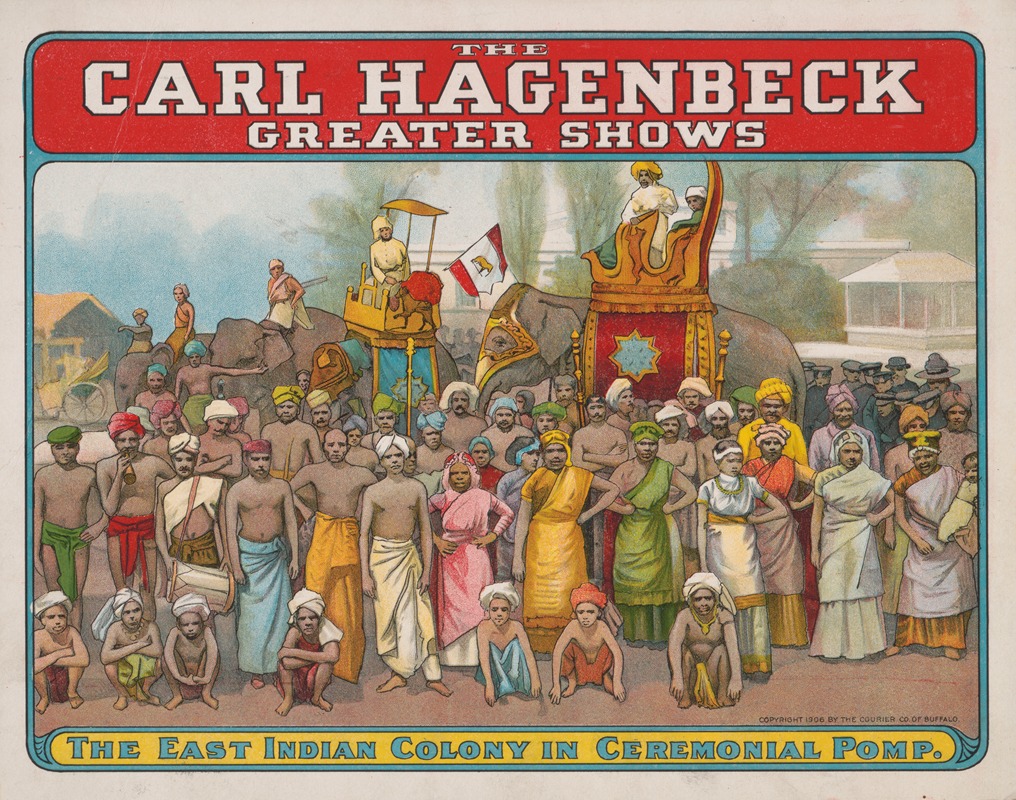 Courier Litho. Co. - The Carl Hagenbeck greater shows. The East Indian colony in ceremonial pomp