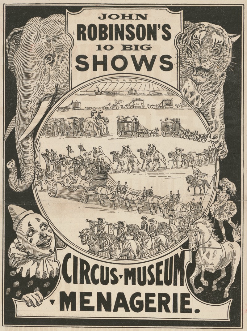 Donaldson Litho. Co. - John Robinson’s 10 big shows. Circus – Museum – Menegarie … Novelties