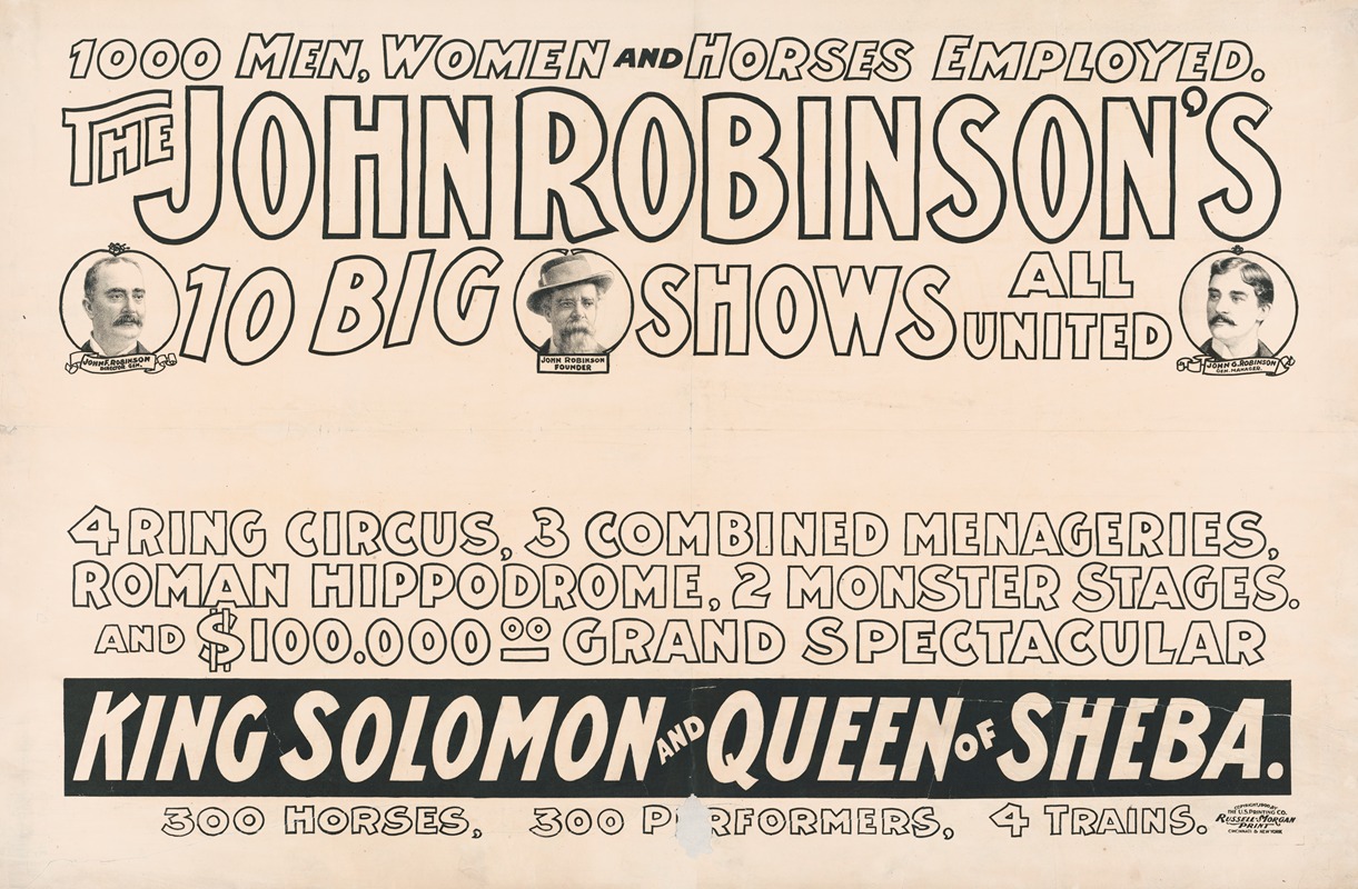 Russell, Morgan & Co. - The John Robinson’s 10 big shows all united. 1000 men, women & horses employed. 4 ring circus … 2 monster stages … 4 trains