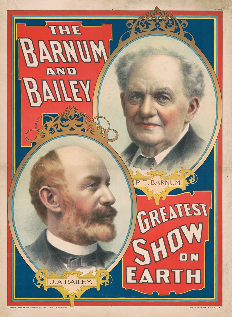 Strobridge & Co. Lith - The Barnum & Bailey Greatest Show on Earth. [Portraits of P.T. Barnum [and] J.A. Bailey