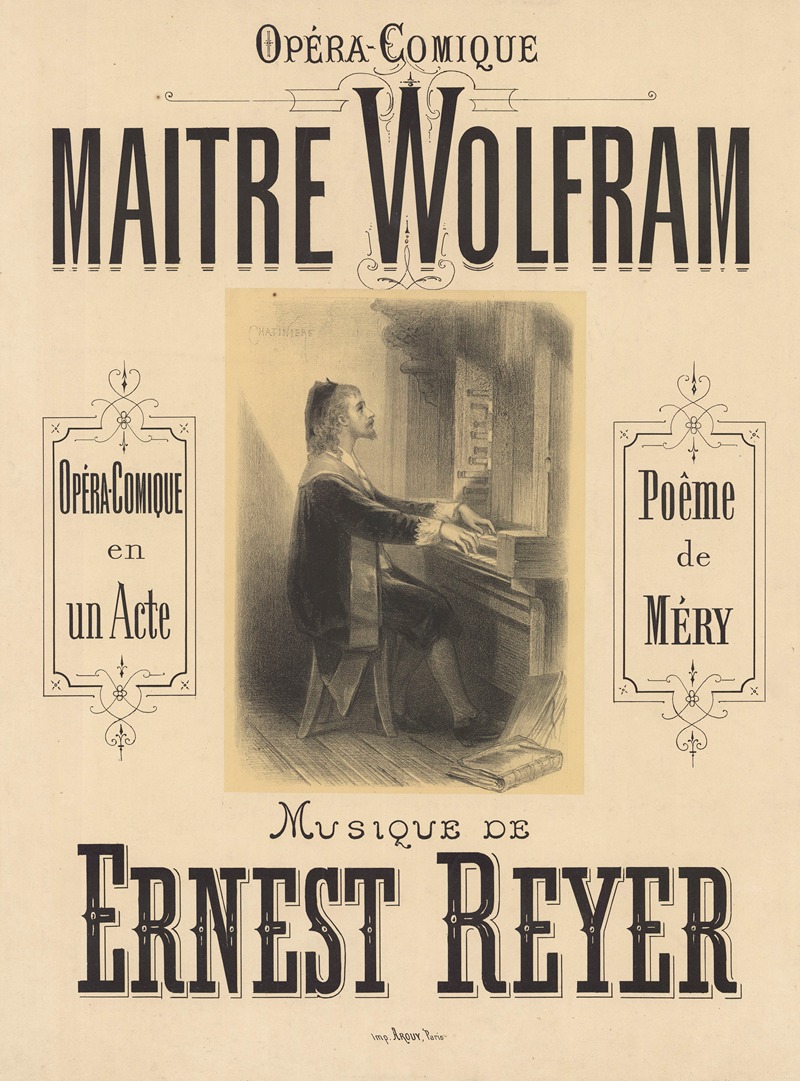 Antonin-Marie Chatinière - Opéra-Comique. Maître Wolfram