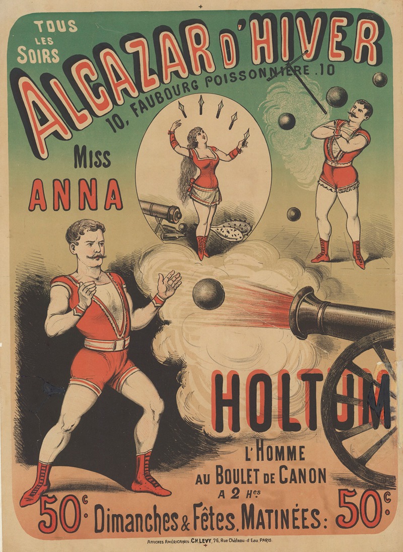 Imp. Charles Lévy - Alcazar d’Hiver… Miss Anna Holtum l’homme au boulet de canon