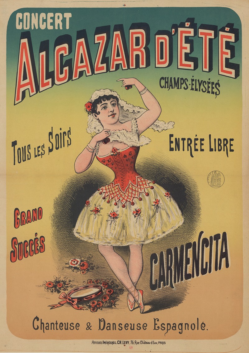 Imp. Charles Lévy - Concert Alcazar d’été, Champs-Elysées. Carmencita, chanteuse & danseuse espagnole. Tous les soirs