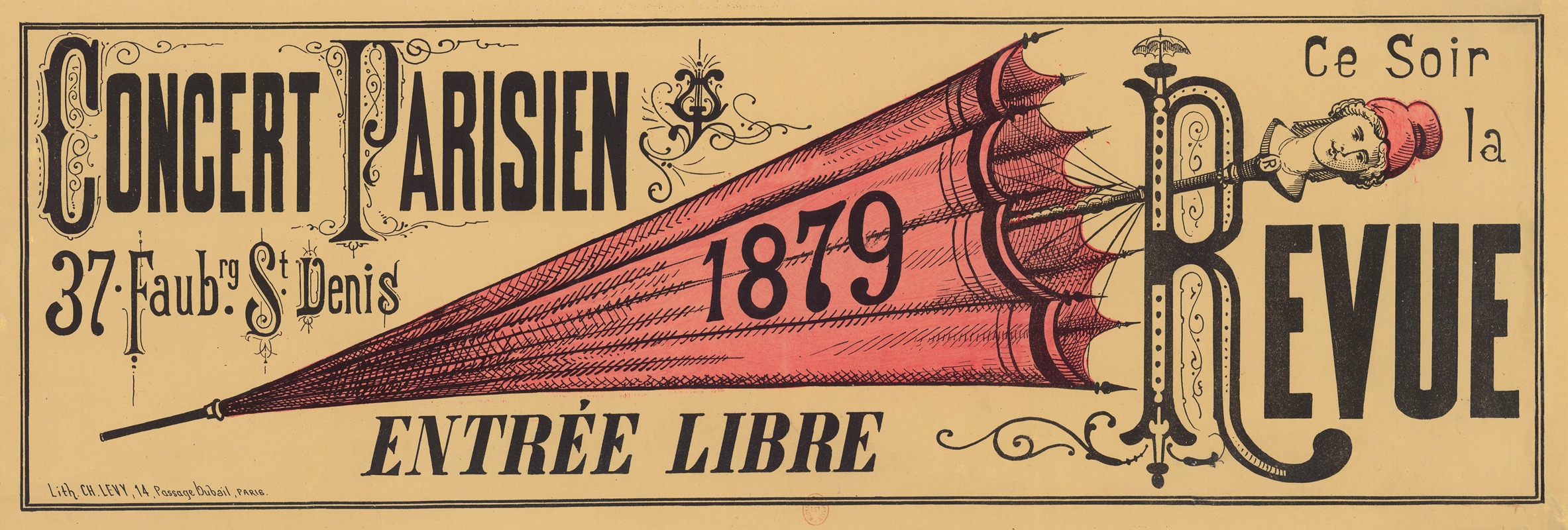 Imp. Charles Lévy - Concert-Parisien, 37 Faubourg St-Denis. 1879. Ce soir la revue. Entrée libre