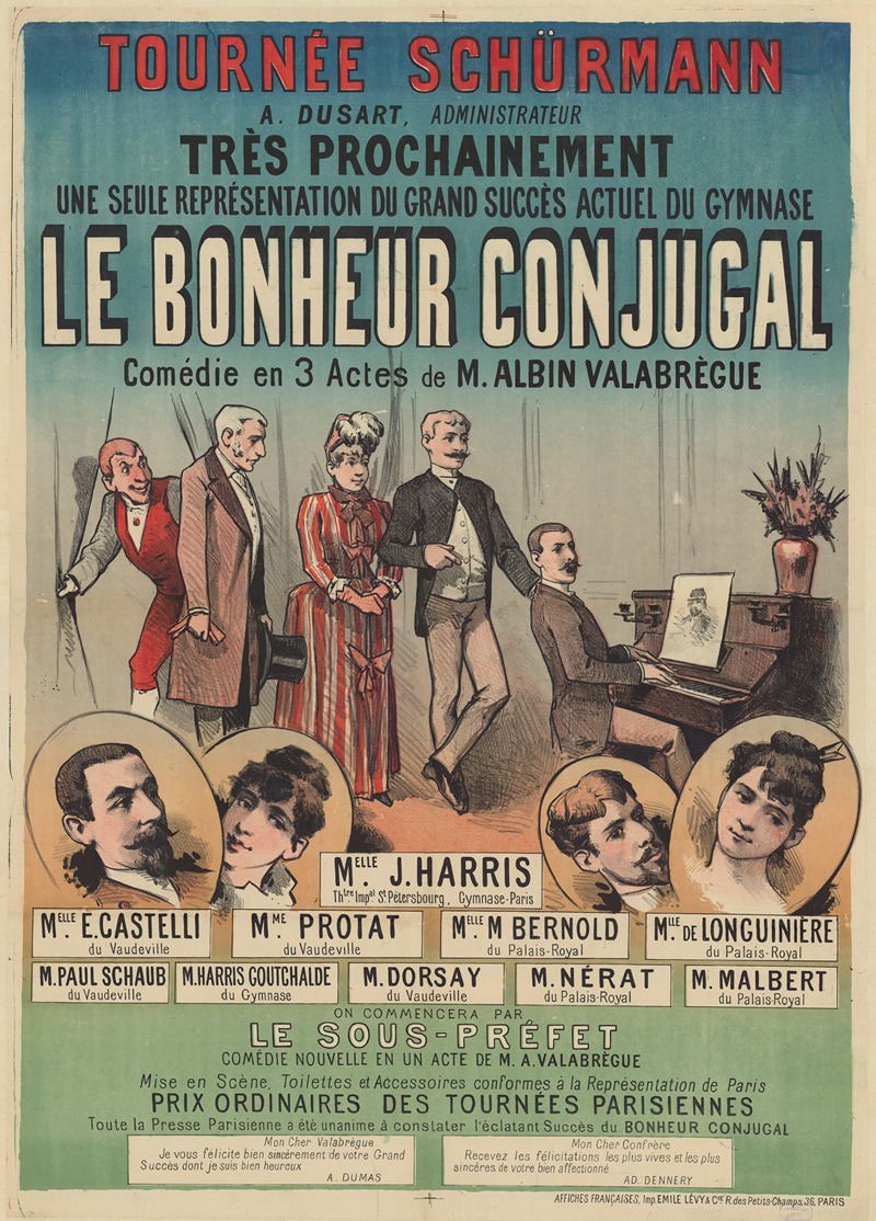 Imp. Emile Lévy - Tournée Schürmann, A. Dusart, administrateur… une seule représentation du grand succès actuel du Gymnase Le Bonheur conjugal