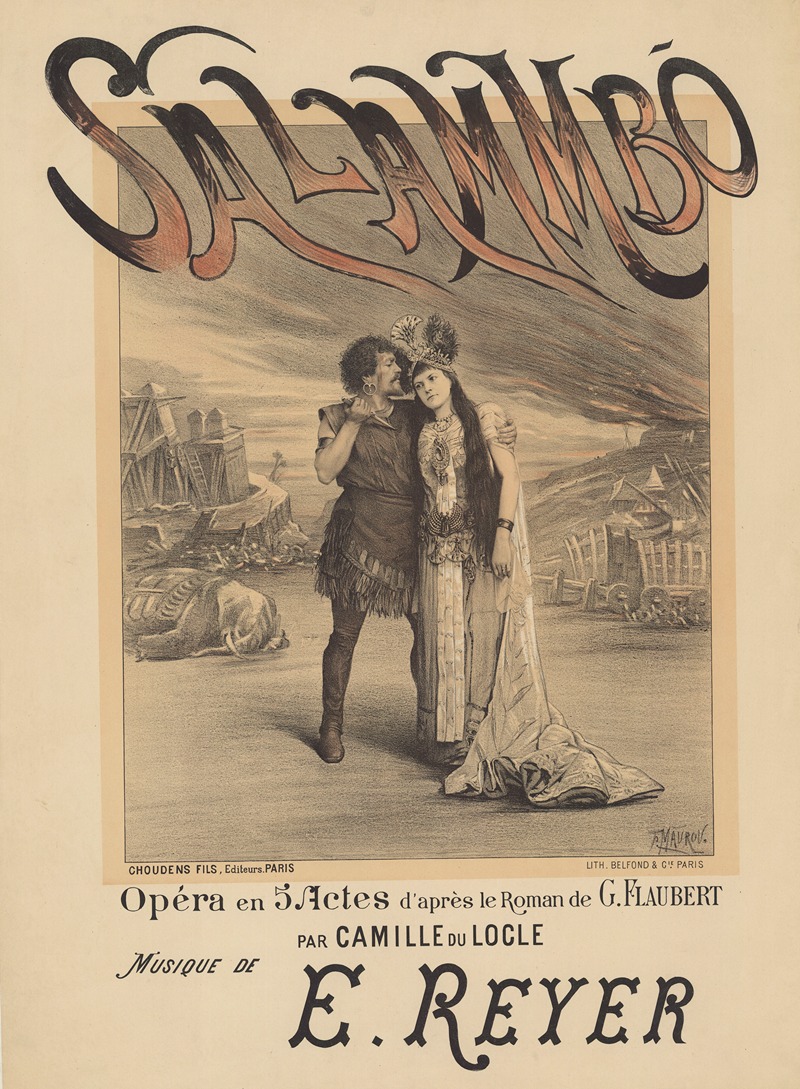 Paul Maurou - Salammbô. Opéra en 5 actes d’après le roman de G. Flaubert, par Camille Du Locle