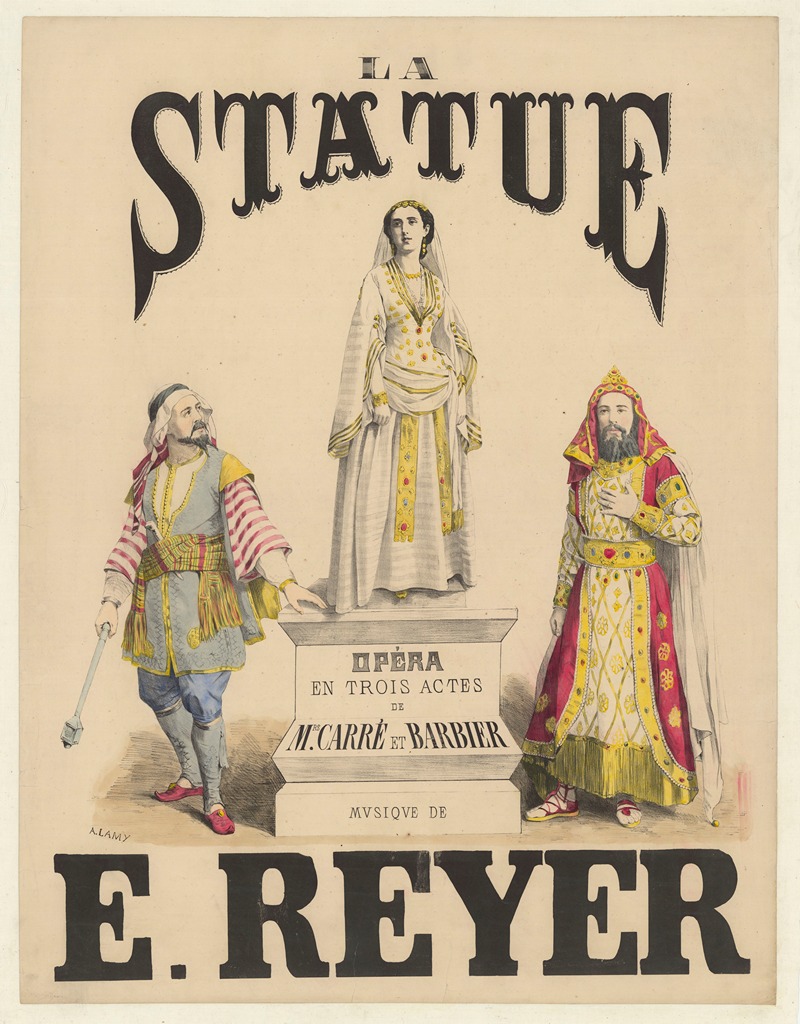 Pierre-Auguste Lamy - La Statue. Opéra en trois actes de Mrs Carré et Barbier