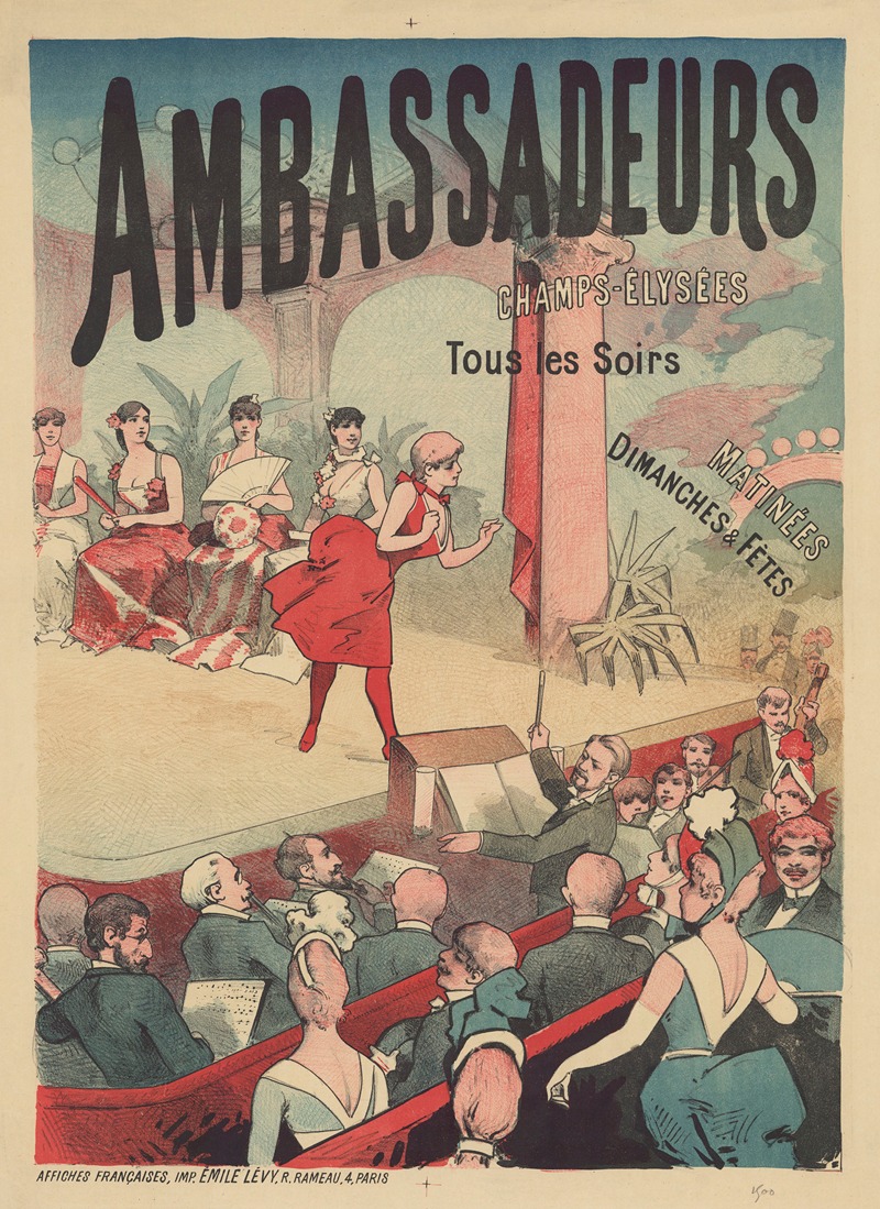 Imp. Emile Lévy - Ambassadeurs, Champs-Elysées – tous les soirs, matinées, dimanches & fêtes