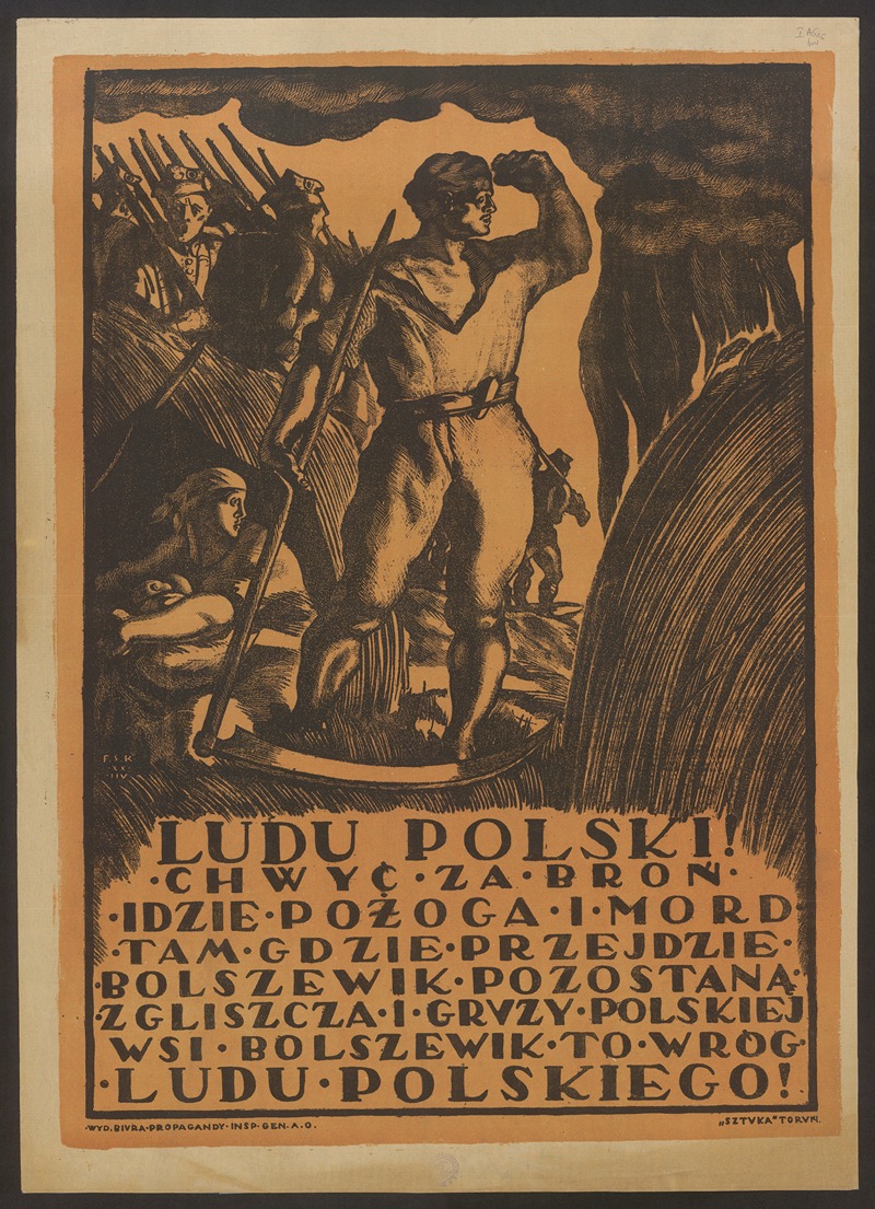 Felicjan Szczęsny Kowarski - Ludu polski! Chwyć za broń, idzie pożoga i mord