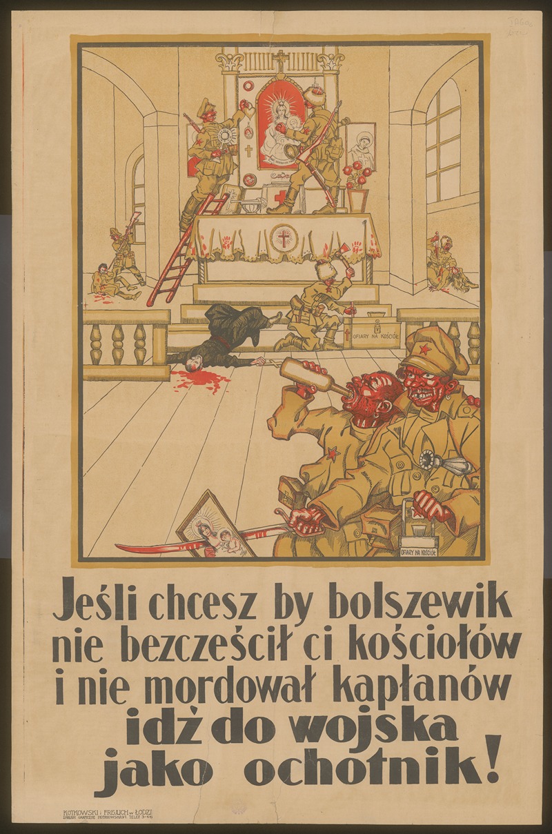 Kotkowski i Frejlich Zakłady Graficzne - Jeśli chcesz by bolszewik nie bezcześcił ci kościołów i nie mordował kapłanów idź do wojsk