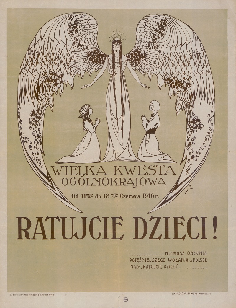W. Główczewski - Ratujcie dzieci! – Wielka Kwesta Ogólnokrajowa od 11-go do 18-go czerwca 1916 r