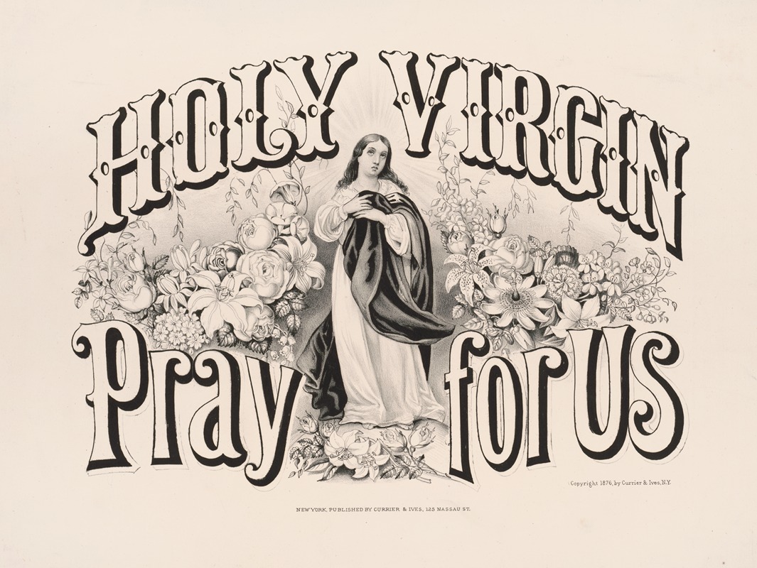 Currier & Ives. - Holy virgin pray for us