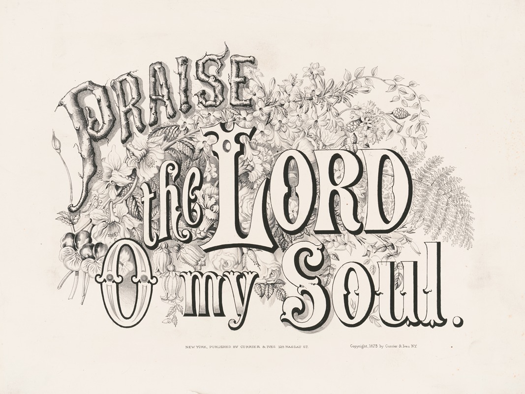 Currier & Ives. - Praise the Lord o my soul