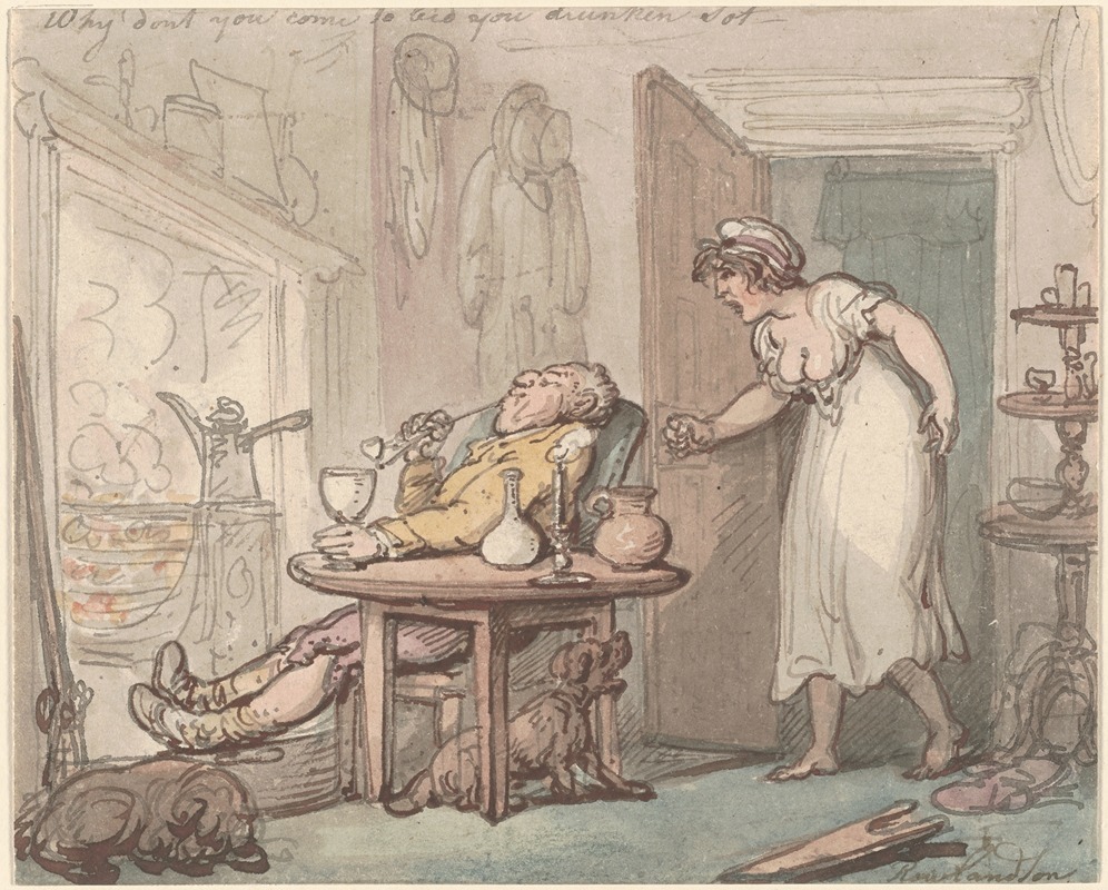Thomas Rowlandson - Why don’t you come to bed you drunken sot