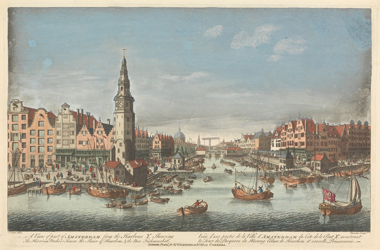 Thomas Bowles III - A View of part of Amsterdam from the Harbour Y, Shewing the Herring Packers Tower, the Sluice of Haarlem, & the New Fishmarket