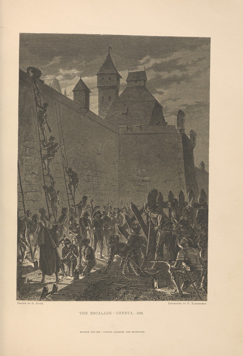 Theodor Gsell Fels - G.‎ ‎Roux – The‎ ‎Escalade,‎ ‎Geneva