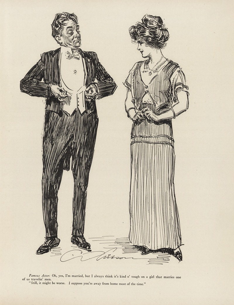 Charles Dana Gibson - Famous actor; Oh, yes, I’m married…