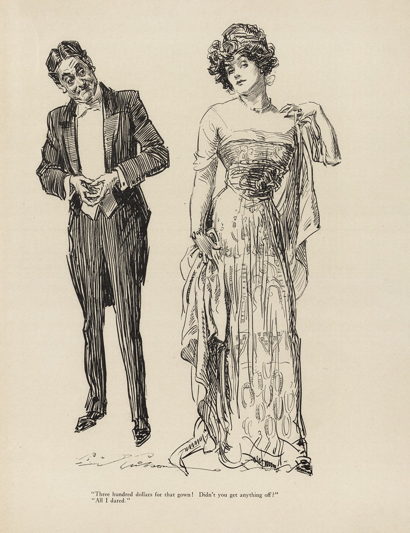 Charles Dana Gibson - ‘Three hundred dollars for that gown! Didn’t  you get anything off’