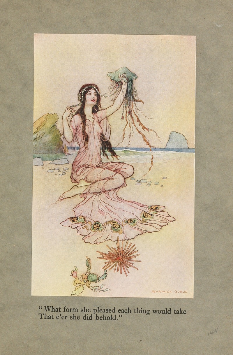 Warwick Goble - ‘What form she pleased each thing would take that e’er she did behold.’