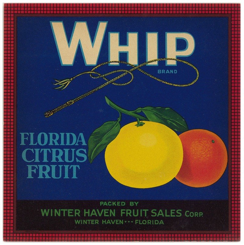 Anonymous - Whip Brand Florida Citrus Fruit Label