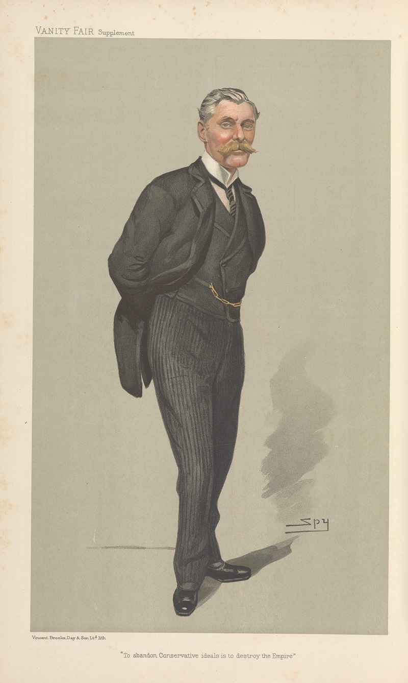 Leslie Matthew Ward - Politicians – ‘To abandon Conservative ideals is to destroy the Empire.’ Sir John Dickson Poynder. 22 June 1905